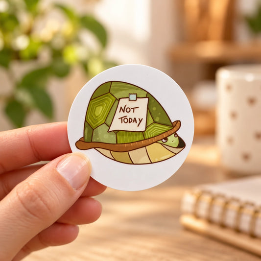 Not Today Turtle 🐢