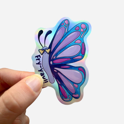 Fry-yay Butterfly Sticker 🦋 |  6x9 - Holographic